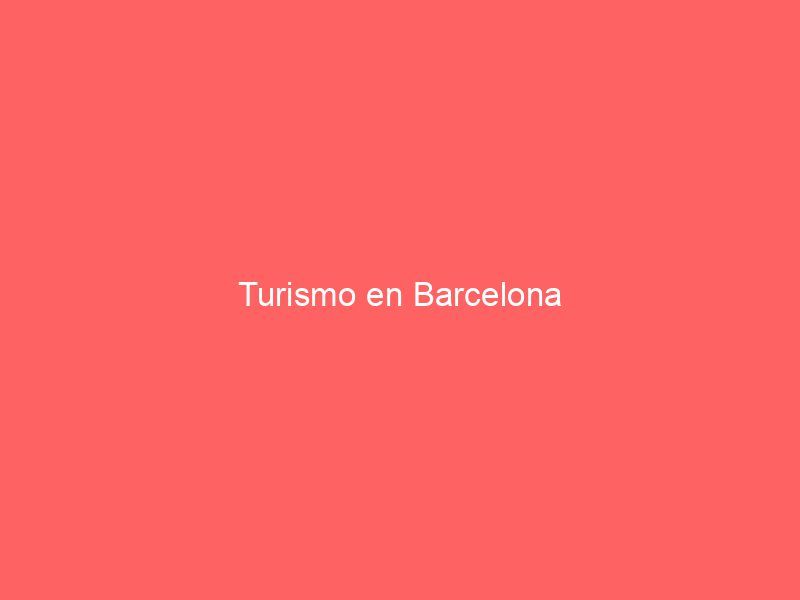 Turismo en Barcelona